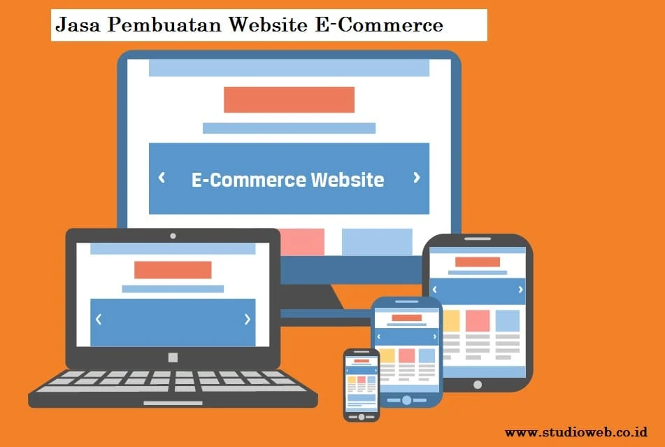 Cara Memilih Jasa Pembuatan Website E‑Commerce Terpercaya untuk Bisnis Anda