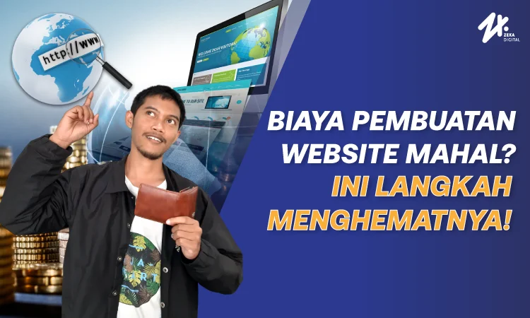 Cara menghemat biaya pembuatan website murah tanpa mengurangi kualitas