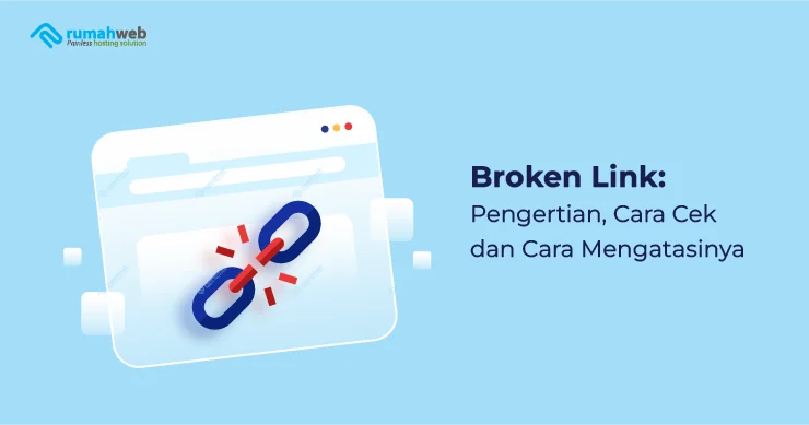 Pengecekan dan Perbaikan Broken Link Website: Mengapa Penting?