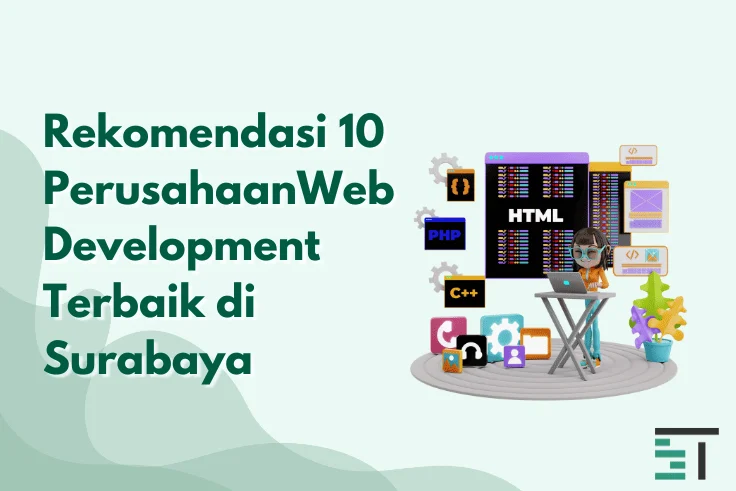 Memilih Developer Website Surabaya yang Tepat
